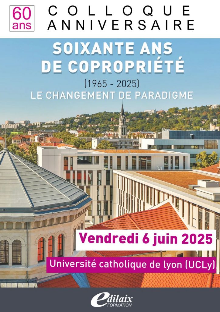 Affiche du colloque Edilaix des 60 ans de la copropriété des immeubles bâtis - participation de Pierre-Edouard Lagraulet, avocat à Paris et Bordeaux